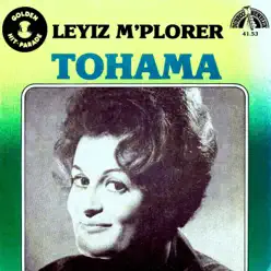 Leyiz m'plorer - Single - Tohama Leyiz m'plorer - Single - Tohama