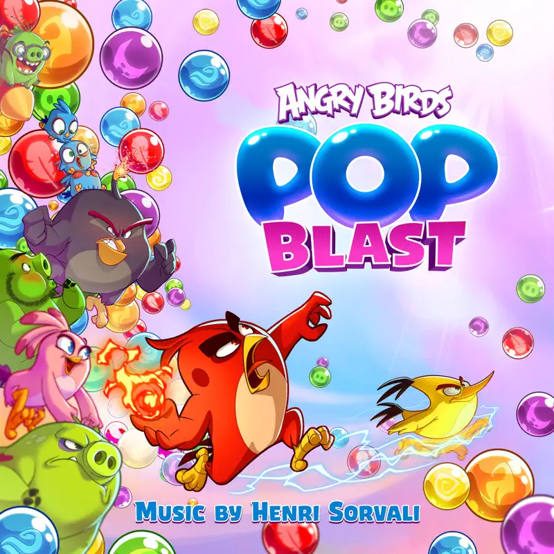 Henri Sorvali - 愤怒的小鸟: 泡泡大作战 Angry Birds Pop Blast (Original Game Soundtrack) (2022) [iTunes Plus AAC M4A]-新房子