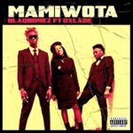 Blaqbonez - Mamiwota (feat. Oxlade)