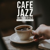 Cafe Jazz Instrumentals - JazzHop & ChillHop artwork