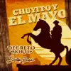 Chuyito Y El Mayo - Single album lyrics, reviews, download