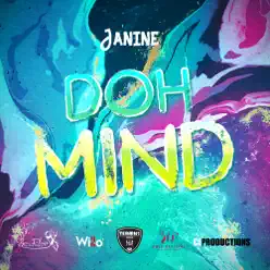 Doh Mind - Single - Janine Doh Mind - Single - Janine