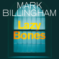 Mark Billingham - Lazybones artwork