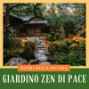 Giardino Zen di Pace - Onde sonore benefiche con suoni della natura