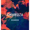 Churuza - Single album lyrics, reviews, download