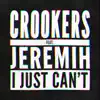I Just Can't (feat. Jeremih) [Remixes, Vol. 2] - EP album lyrics, reviews, download