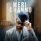 Meri Channo (feat. Jeff Bhasker) - Jassi lyrics