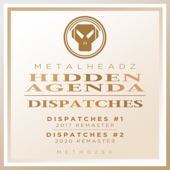 Hidden Agenda - Dispatches #1 (2017 Remaster)