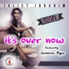 It's Over Now - Single