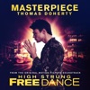 Masterpiece (From Original Motion Picture Soundtrack High Strung Free Dance) - Single artwork