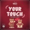 Your Touch (feat. Laycon) - Runnjozzy lyrics