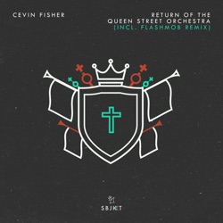 Cevin Fisher & Seamus Haji - Return of the Queen Street Orchestra