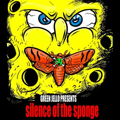 Silence of the Sponge - Single - Green Jelly