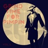 Grind Time For Pimpin Vol, 6, 2018