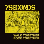 7seconds - Walk Together, Rock Together