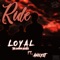 Ride (feat. Anilyst) - Loyal tha Smokin Hustla lyrics