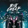 Big Check - Single album lyrics, reviews, download