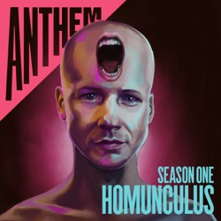 Introducing Anthem: Homunculus