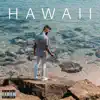 Hawaii - Single album lyrics, reviews, download