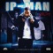 Ip Man (feat. Super Dave & White Boy B) - Lil Say lyrics