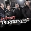 Perrones - Déjame Pistiar