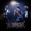 De Ressaca Eu Entendo (feat. Bruno) [Ao Vivo] - Single