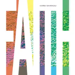 Faith by KARIM SAHRAOUI album reviews, ratings, credits