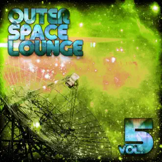 Outer Space Lounge, Vol. 5 by Various Artists album reviews, ratings, credits