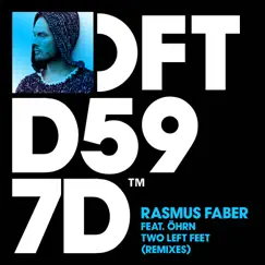 Two Left Feet (feat. Öhrn) [Remixes] by Rasmus Faber album reviews, ratings, credits