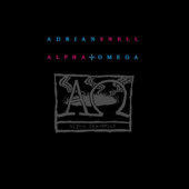 Alpha + Omega - Adrian Snell