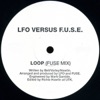 Loop (Lfo Vs. F.U.S.E.) (Fuse Mix) - Single