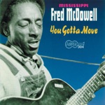 Mississippi Fred McDowell - Frisco Line