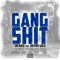 Gang Shit (feat. Khyrie Gold) - Sir Rose lyrics