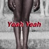 Yeah Yeah - Single