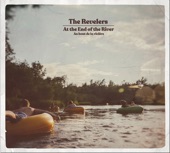 The Revelers - Au bout de la rivière (At the End of the River)