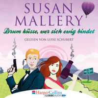 Susan Mallery - Drum küsse, wer sich ewig bindet - Fool's Gold, Teil 10 (Ungekürzt) artwork