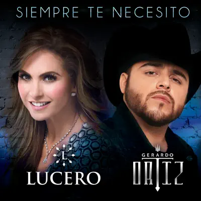 Siempre Te Necesito - Single - Lucero