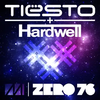 Zero 76 by Tiësto & Hardwell song reviws