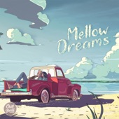 Mellow Dreams artwork