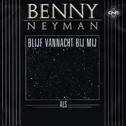 Blijf Vannacht Bij Mij - Single - Benny Neyman