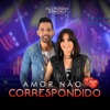 Amor Não Correspondido - Single