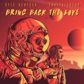 Bring Back the Love (feat. Skattaisdead) artwork