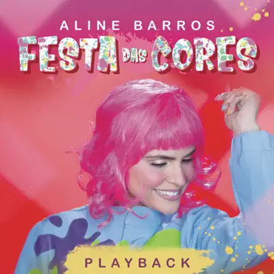 Festa das Cores (Playback) - Single - Aline Barros