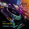 À La Discothèque 3: Lumières Disco (Deluxe Edition)