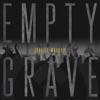 Empty Grave - Single