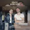 Sente Esse Som (feat. Nathan Barone) song lyrics