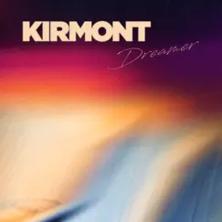 Dreamer - Single by Kirmont album reviews, ratings, credits