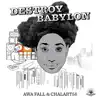 Destroy Babylon - Single album lyrics, reviews, download