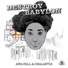 Destroy Babylon - Single