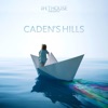 The Hit House Presents Caden's Hills - EP artwork